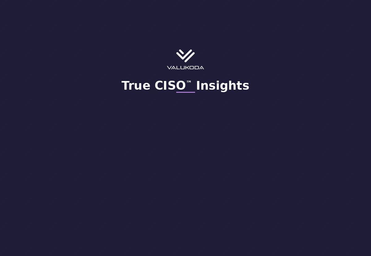 Valukoda True CISO™ Insights blog category